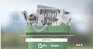 9 Stats that Prove E-Recycling's Environmental Benefits
